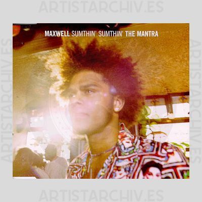 Maxwell - Sumthin' Sumthin' The Mantra