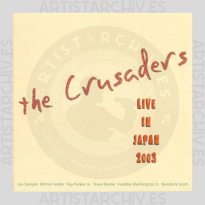 The Crusaders - Live In Japan 2003