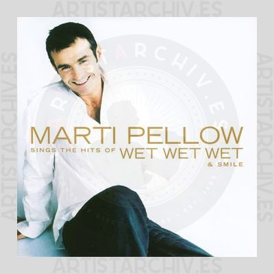 Marti Pellow - Sings The Hits Of Wet Wet Wet & Smile