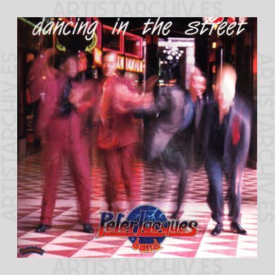 Peter Jacques Band - Dancing In The Street