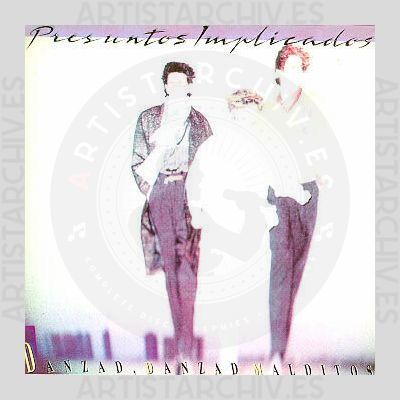 Presuntos Implicados - Danzad, Danzad Malditos