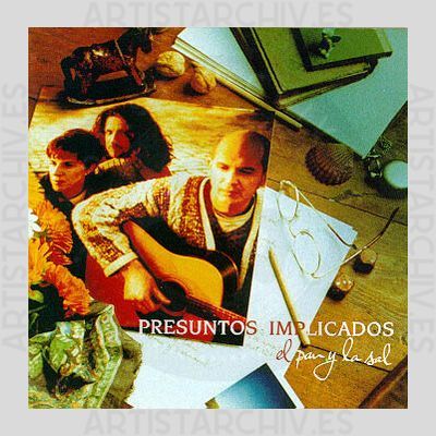 Presuntos Implicados - El Pan Y La Sal