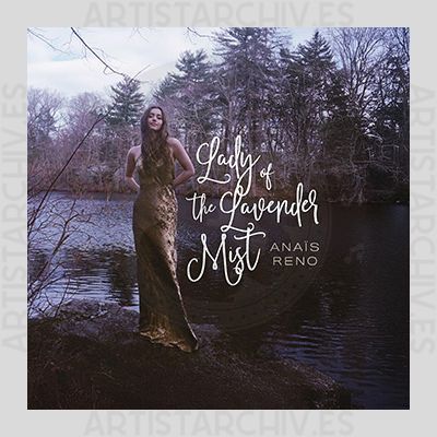 Anaïs Reno - Lady Of The Lavender Mist