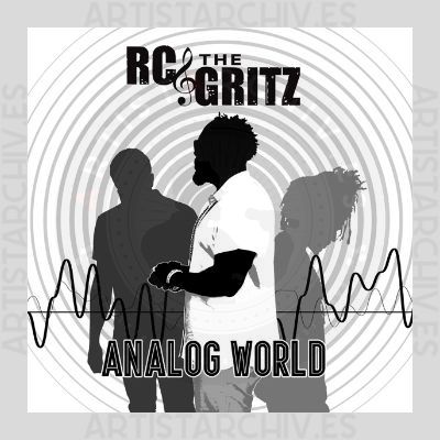 RC & The Gritz - Analog World