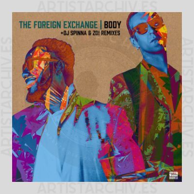 The Foreign Exchange - Body (DJ Spinna & Zo! Remixes)