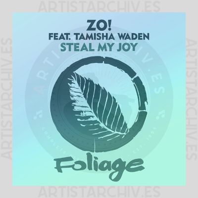 Zo! feat. Tamisha Waden - Steal My Joy