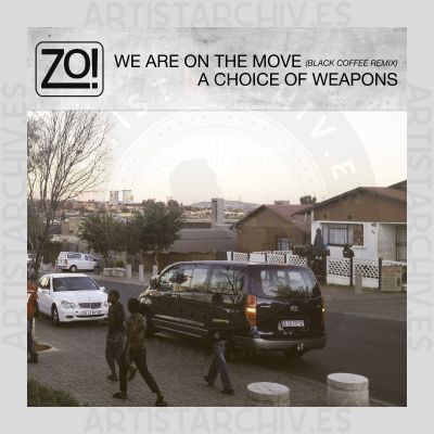 Zo! - We Are On The Move / A Choice Of Weapons