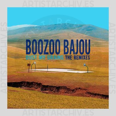 Boozoo Bajou - Dust My Grains - Remixes