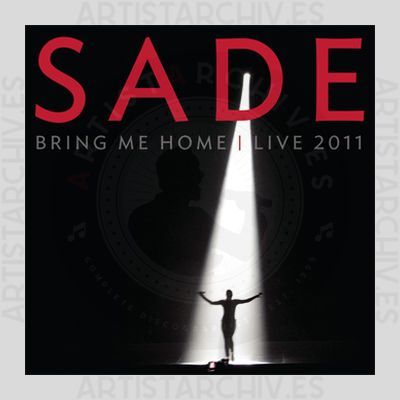Sade - Bring Me Home - Live 2011