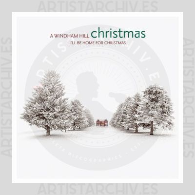 Sampler - A Windham Hill Christmas - I'll Be Home For Christmas