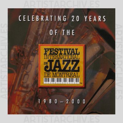 Sampler - Celebrating 20 Years Of The Festival International De Jazz De Montreal 1980-2000