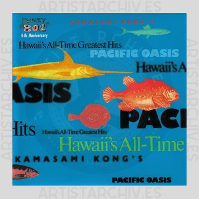 Sampler - Kamasami Kong's Pacific Oasis - Hawaii's All-Time Greatest Hits