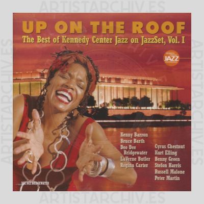 Sampler - Up On The Roof - The Best Of Kennedy Center Jazz On JazzSet, Vol. 1