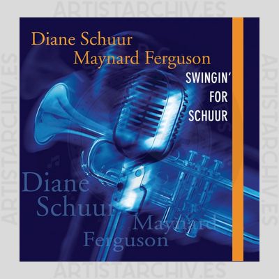 Diane Schuur & Maynard Ferguson - Swingin' For Schuur