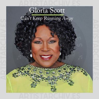 Gloria Scott - Can't Keep Running Away
