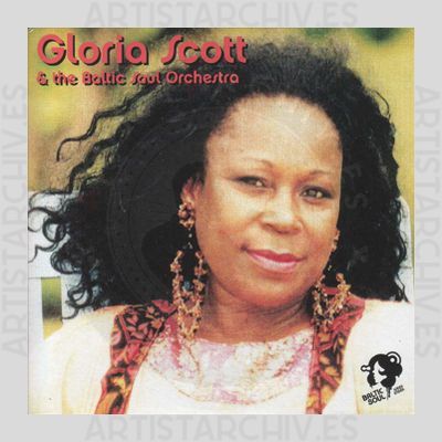 Gloria Scott - Gloria Scott & The Baltic Soul Orchestra