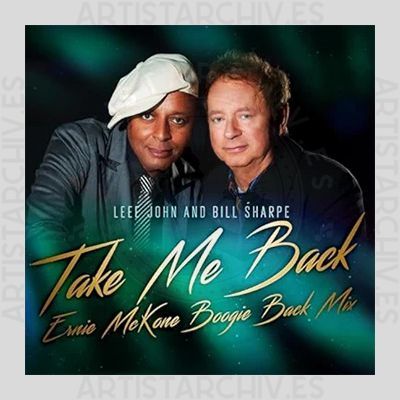 Leee John & Bill Sharpe - Take Me Back (Ernie McKone Boogie Back Mix)