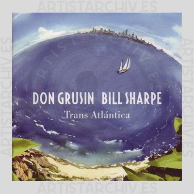 Don Grusin & Bill Sharpe - Trans Atlántica