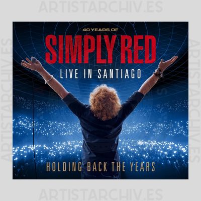 Simply Red - Holding Back The Years - 40 Years Of Simply Red - Live In Santiago