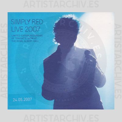 Simply Red - Live 2007- Live At London Royal Albert Hall 24th May 2007