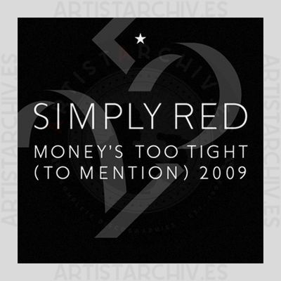 Simply Red - Money's Too Tight (To Mention) 2009