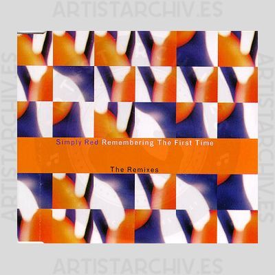 Simply Red - Remembering The First Time - The Remixes