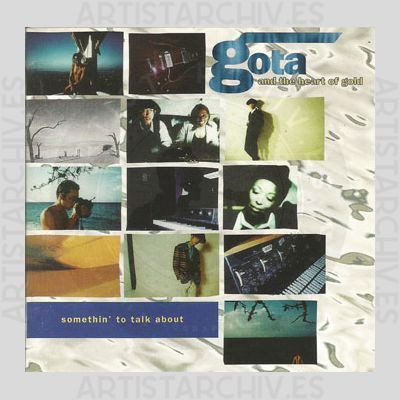 Gota & The Heart Of Gold - Somethin' To Talk About