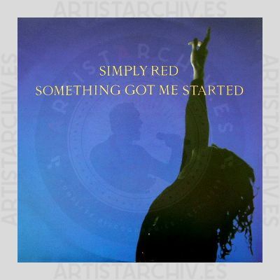 Simply Red - Something Got Me Started