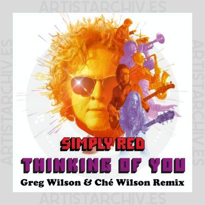 Simply Red - Thinking Of You (Greg Wilson & Ché Wilson Remix)