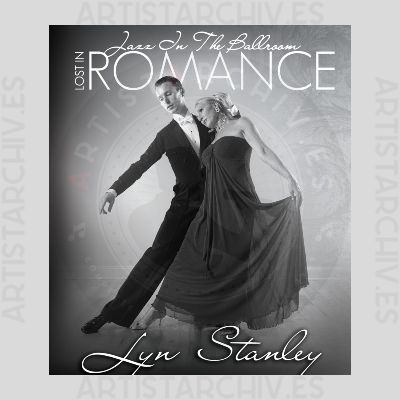 Lyn Stanley - Lost In Romance - Jazz In The Ballroom