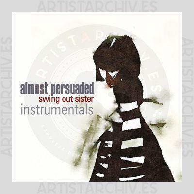 Swing Out Sister - Almost Persuaded - Instrumentals