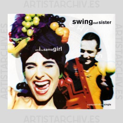 Swing Out Sister - Am I The Same Girl