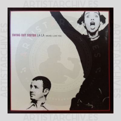 Swing Out Sister - La La (Means I Love You)