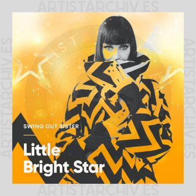 Swing Out Sister - Little Bright Star