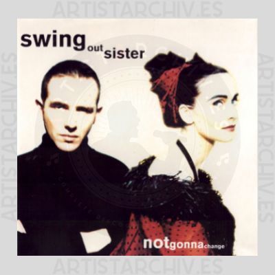 Swing Out Sister - Notgonnachange
