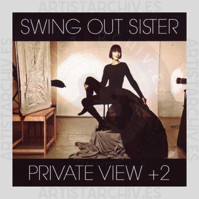 Swing Out Sister - Private View +2