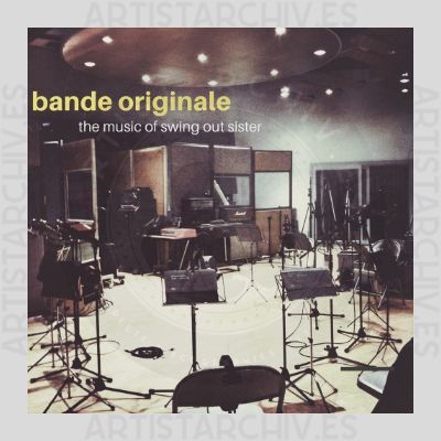Bande Originale - The Music Of Swing Out Sister