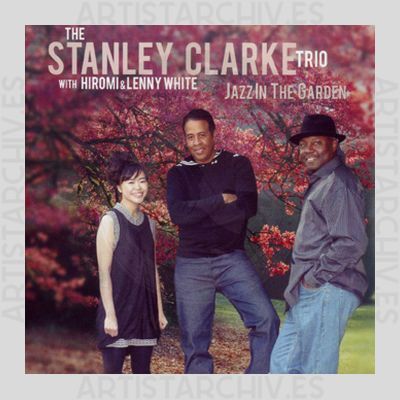 The Stanley Clarke Trio with Hiromi & Lenny White - Jazz In The Garden