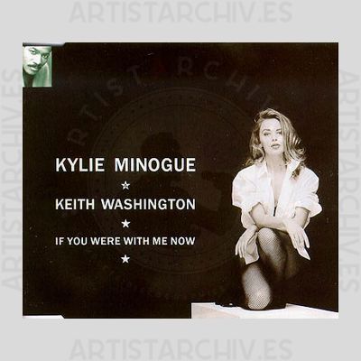 Kylie Minogue & Keith Washington - If You Were With Me Now
