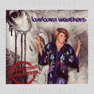 Barbara Weathers - Satisfaction Guaranteed