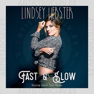Lindsey Webster - Fast & Slow (Ronnie Herel Soul Remix)
