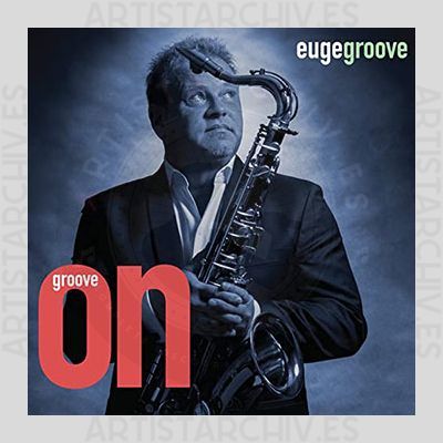 Euge Groove - Groove On!
