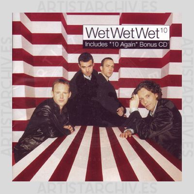 Wet Wet Wet - 10
