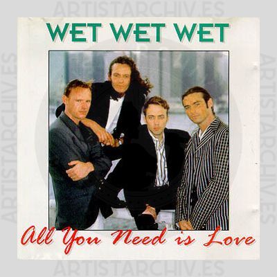 Wet Wet Wet - All You Need Is Love