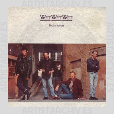 Wet Wet Wet - Broke Away