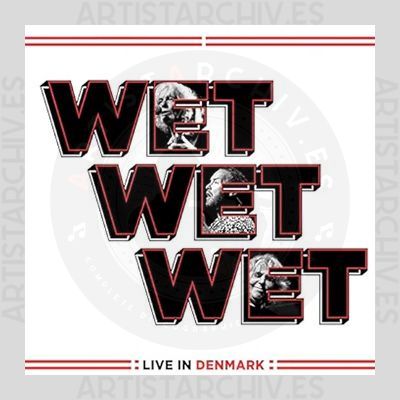 Wet Wet Wet - Live In Denmark