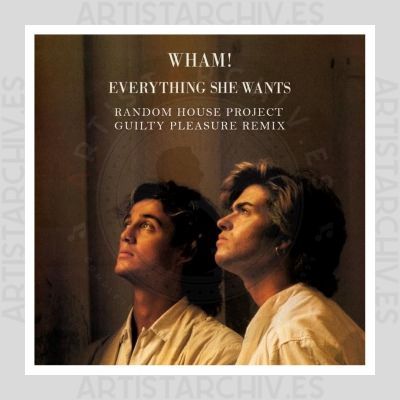 Wham! - Everything She Wants (Random House Project Guilty Pleasure Remix)