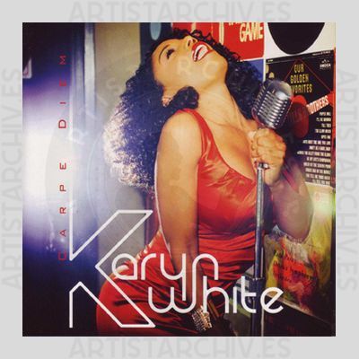 Karyn White - Carpe Diem - Seize The Day