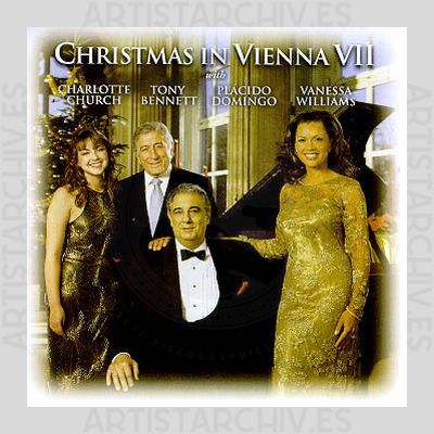 Placido Domingo / Charlotte Church / Tony Bennett / Vanessa Williams - Christmas In Vienna VII