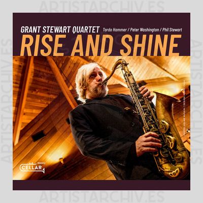 Grant Stewart Quartet - Rise And Shine